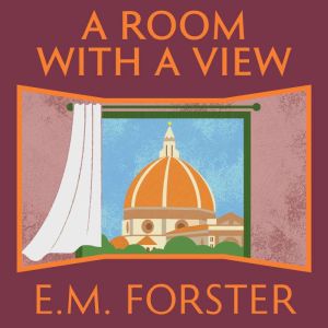 A Room With a View, E.M. Forster