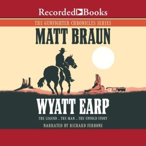Wyatt Earp, Matt Braun