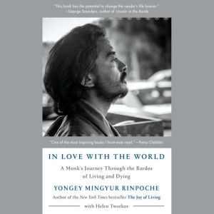 In Love with the World, Yongey Mingyur Rinpoche
