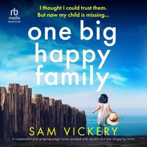 One Big Happy Family, Sam Vickery