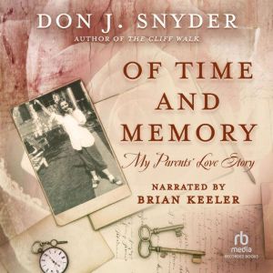 Of Time and Memory: My Parents' Love Story