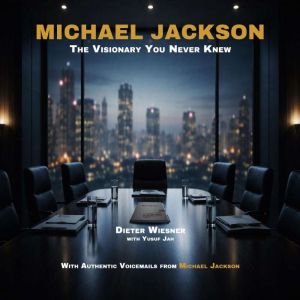 Michael Jackson The Visionary You Ne..., Dieter Wiesner