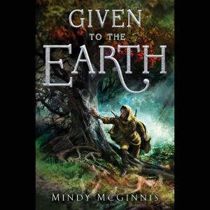 Given to the Earth, Mindy McGinnis