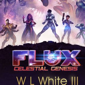 Flux, W L White III
