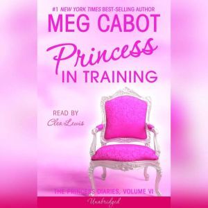 The Princess Diaries, Volume VI Prin..., Meg Cabot