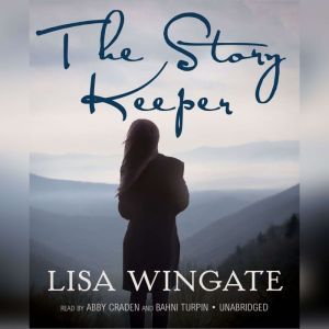 The Story Keeper, Lisa Wingate