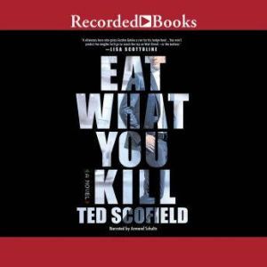 Eat What You Kill, Ted Scofield