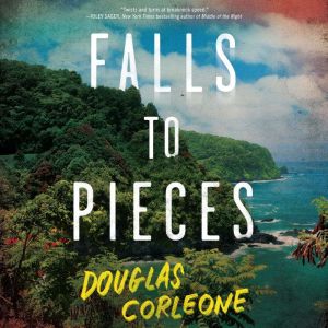 Falls to Pieces, Douglas Corleone
