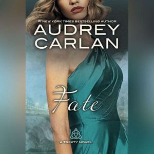 Fate, Audrey Carlan