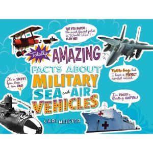 Totally Amazing Facts About Military ..., Cari Meister