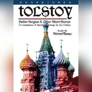 Tolstoy Father Sergius  Other Short..., Leo Tolstoy