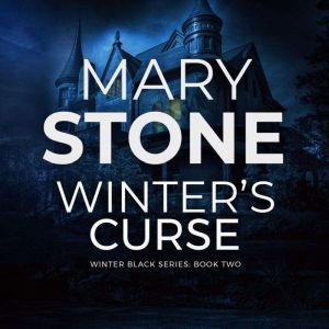 Winters Curse Winter Black Series ..., Mary Stone