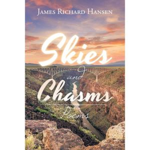 Skies and Chasms: Poems