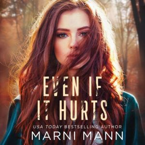 Even If It Hurts, Marni Mann