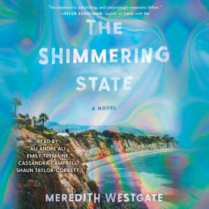 The Shimmering State: A Novel, Meredith Westgate