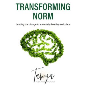 Transforming Norm, Tanya HeaneyVoogt
