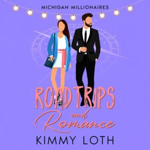 Roadtrips and Romance, Kimmy Loth