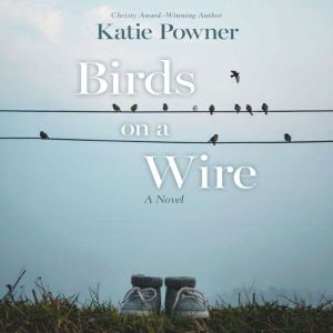 Birds on a Wire, Katie Powner