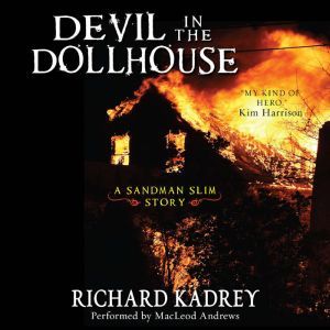 Devil in the Dollhouse, Richard Kadrey