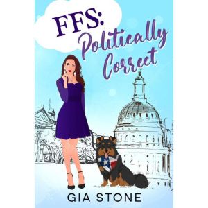 FFS Politically Correct, Gia Stone