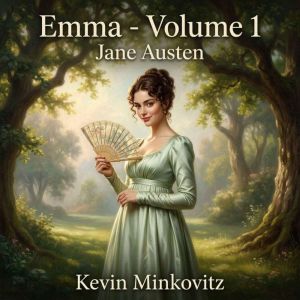 Emma  Volume 1, Jane Austen
