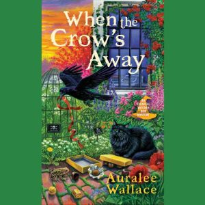 When the Crows Away, Auralee Wallace
