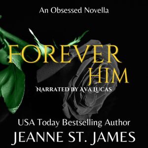 Forever Him, Jeanne St. James
