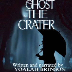 The Ghost In The Crater, Yoalah Brinson