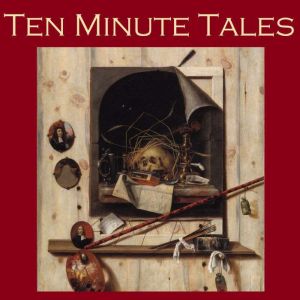 The Ten Minute Tales, Kate Chopin