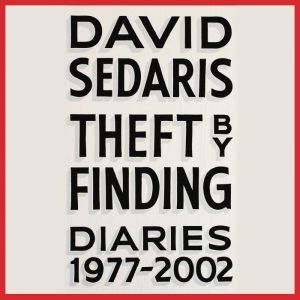 Theft by Finding: Diaries (1977-2002), David Sedaris