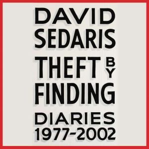 Theft by Finding, David Sedaris