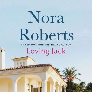 Loving Jack, Nora Roberts