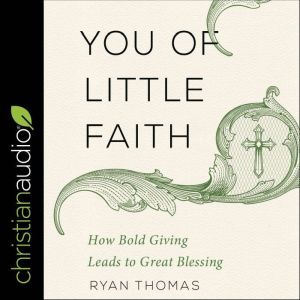 You of Little Faith, Ryan Thomas