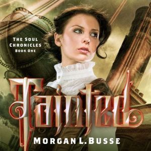 Tainted, Morgan L. Busse