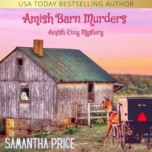 Amish Barn Murders, Samantha Price