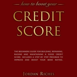 Credit Score, Jordan Riches