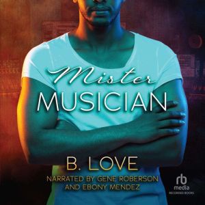Mister Musician, B. Love