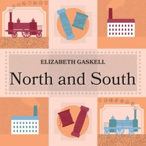 North and South, Elizabeth Gaskell