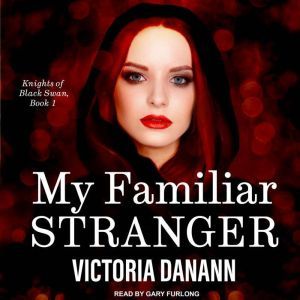 My Familiar Stranger, Victoria Danann
