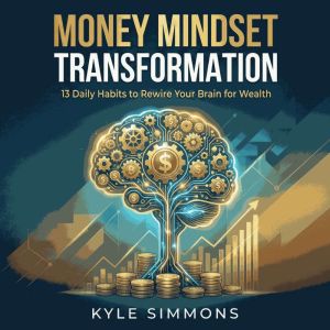 Money Mindset Transformation 13 Dail..., Kyle Simmons