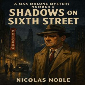 Shadows on Sixth Street, Nicolas Noble