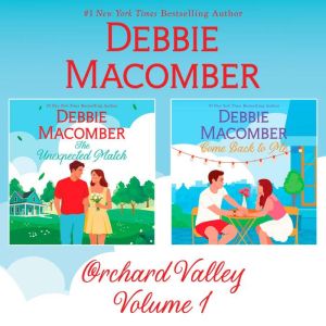 Orchard Valley Volume 1, Debbie Macomber