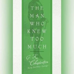 The Man Who Knew Too Much, G. K. Chesterton