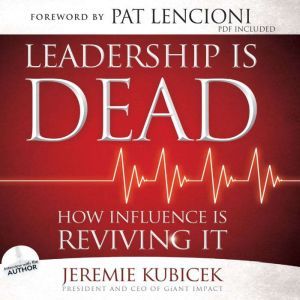 Leadership is Dead, Jeremie Kubicek