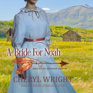 A Bride For Noah, Cheryl Wright