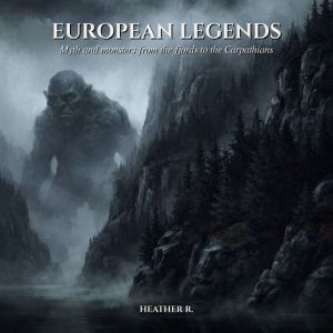 European Legends, Heather R