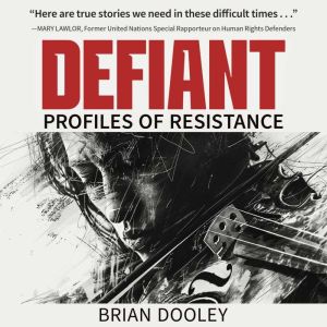 Defiant, Brian Dooley