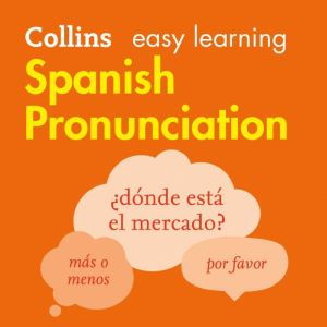 Spanish Pronunciation: How to speak accurate Spanish
