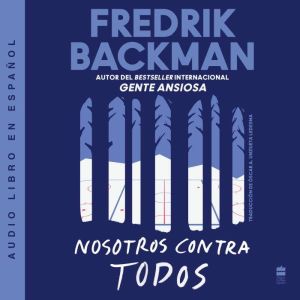 Us Against You  Nosotros contra todo..., Fredrik Backman