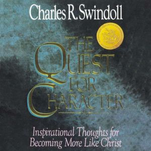 The Quest for Character, Charles R. Swindoll